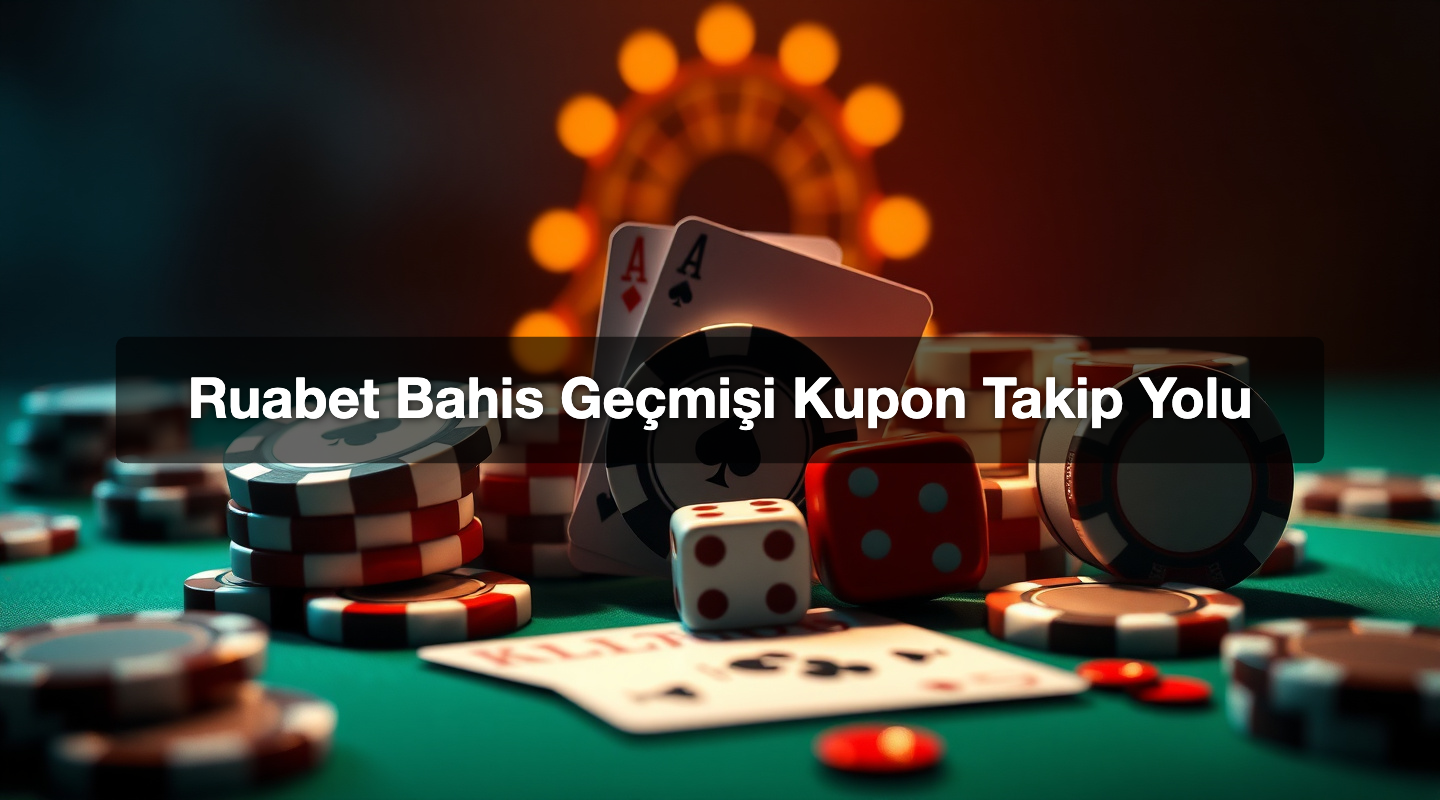 Ruabet Bahis Geçmişi Kupon Takip Yolu